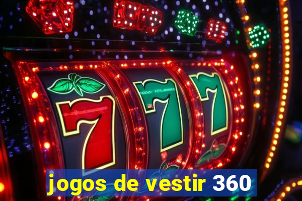 jogos de vestir 360